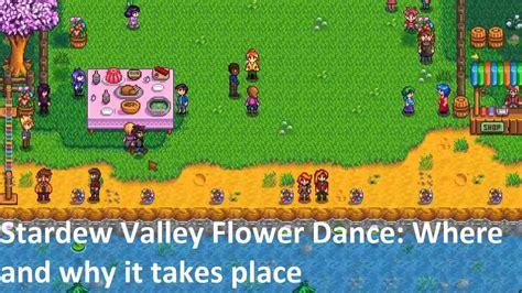 Where's the Flower Dance Stardew Valley: A Journey into a Vibrant Community